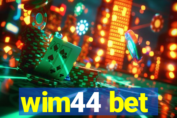 wim44 bet